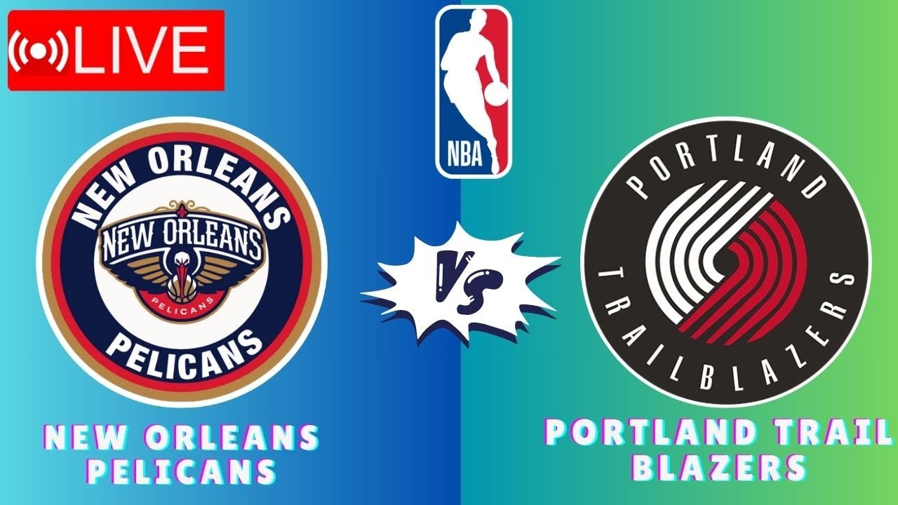 🔴LIVE : New Orleans Pelicans vs Portland Trail Blazers | NBA Basketball Live Play Play SCOREBOARD |