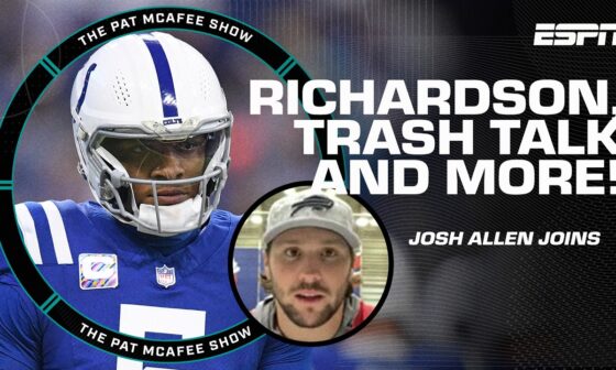 Josh Allen on Anthony Richardson's ability, elite trash talking & Bills vibes! | The Pat McAfee Show