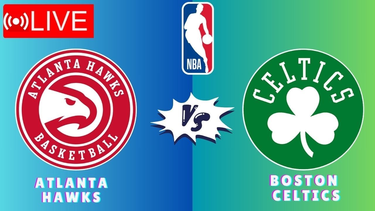 🔴LIVE : Atlanta Hawks vs Boston Celtics | NBA Basketball Live Play Play SCOREBOARD |