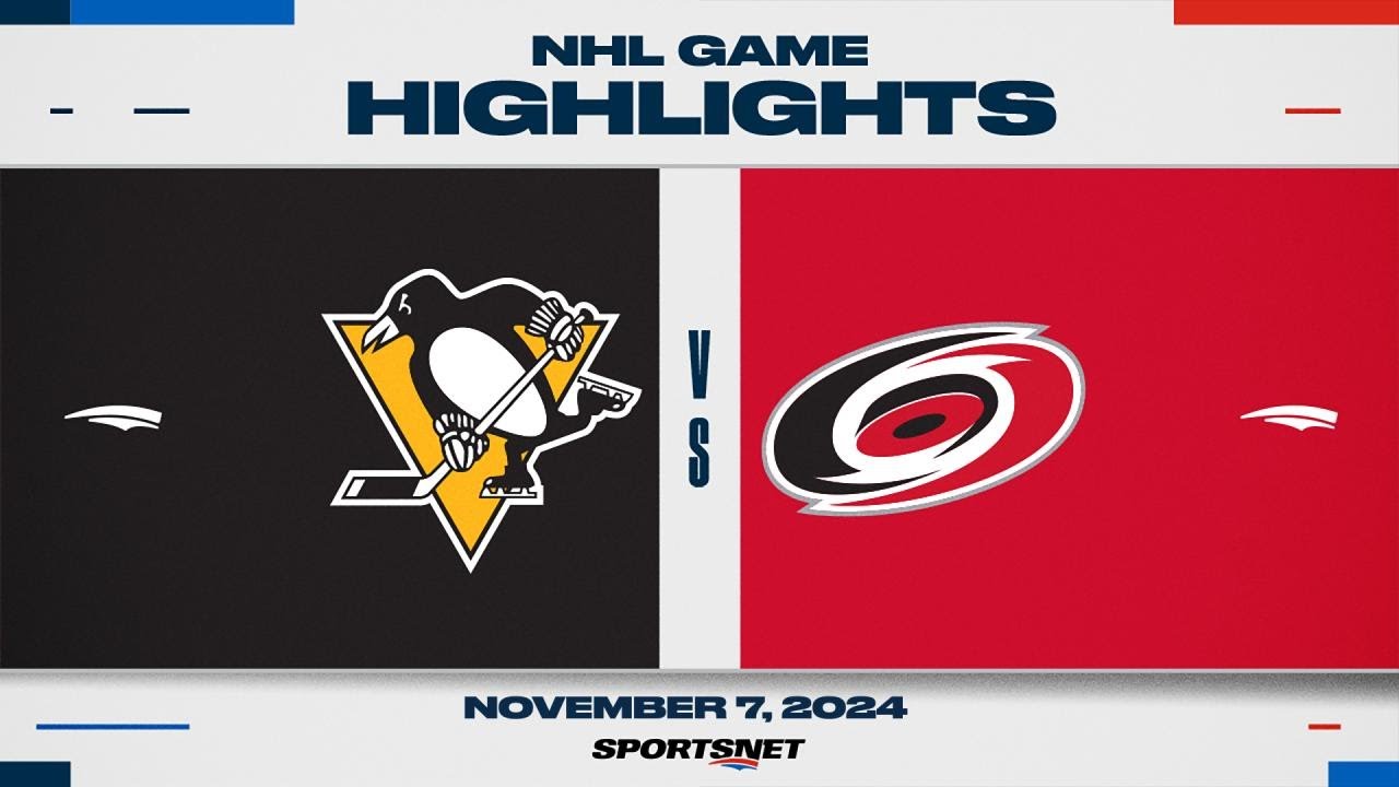 NHL Highlights | Penguins vs. Hurricanes - November 7, 2024