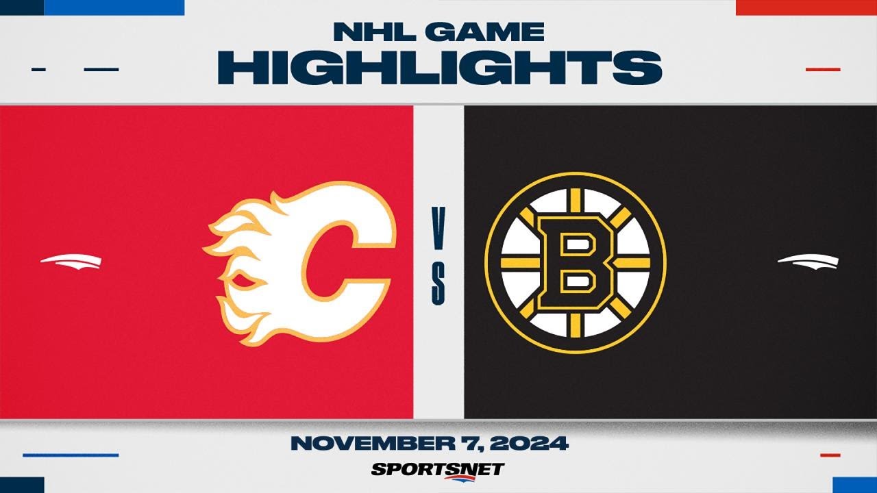 NHL Highlights | Flames vs. Bruins - November 7, 2024