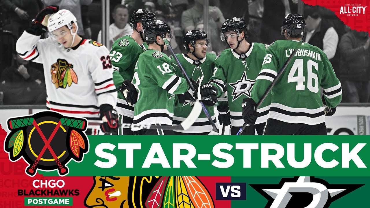 Chicago Blackhawks fall to Stars in Dallas | CHGO Blackhawks POSTGAME Podcast