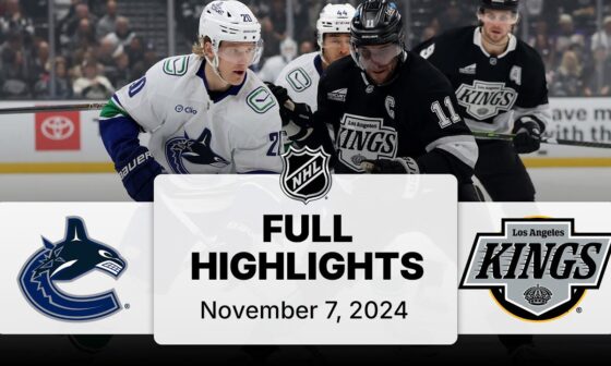 NHL Highlights | Canucks vs. Kings | November 07, 2024