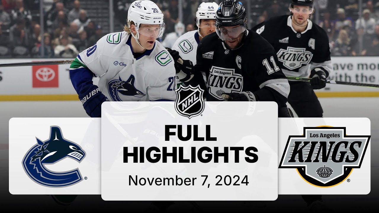 NHL Highlights | Canucks vs. Kings | November 07, 2024