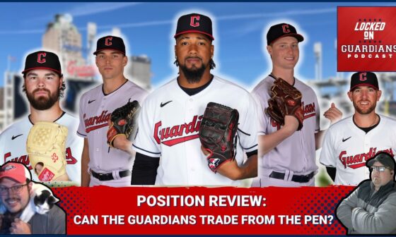 Can the Cleveland Guardians Trade From Their Great Bullpen?: 2024 Position Review