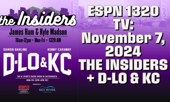 Kings Get A Win Back Against the Raptors - November 7: The Insiders + D-Lo & KC