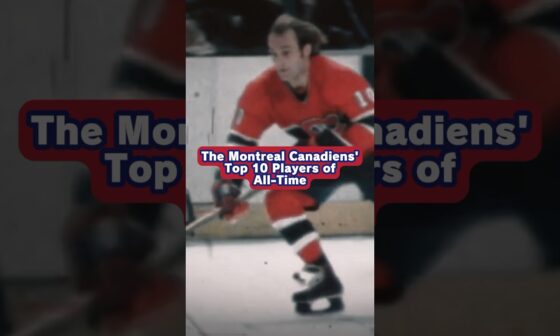 The 10 Greatest Players In Montreal Canadiens' History