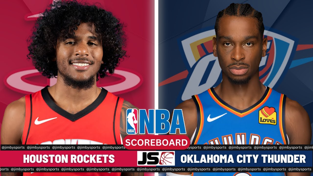 Houston Rockets Vs Oklahoma City Thunder | NBA Live Scoreboard 2024