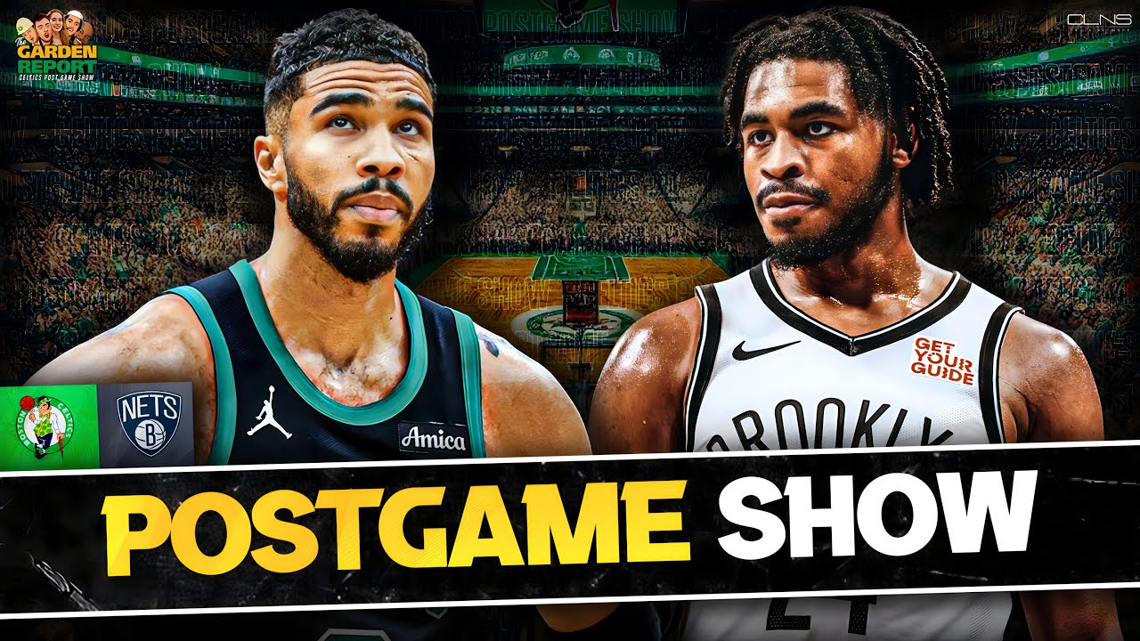 LIVE: Celtics vs. Nets Postgame Show | Garden Report