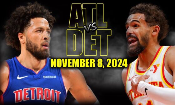 Atlanta Hawks vs Detroit Pistons Full Game Highlights - November 8, 2024 | 2024-25 NBA Season