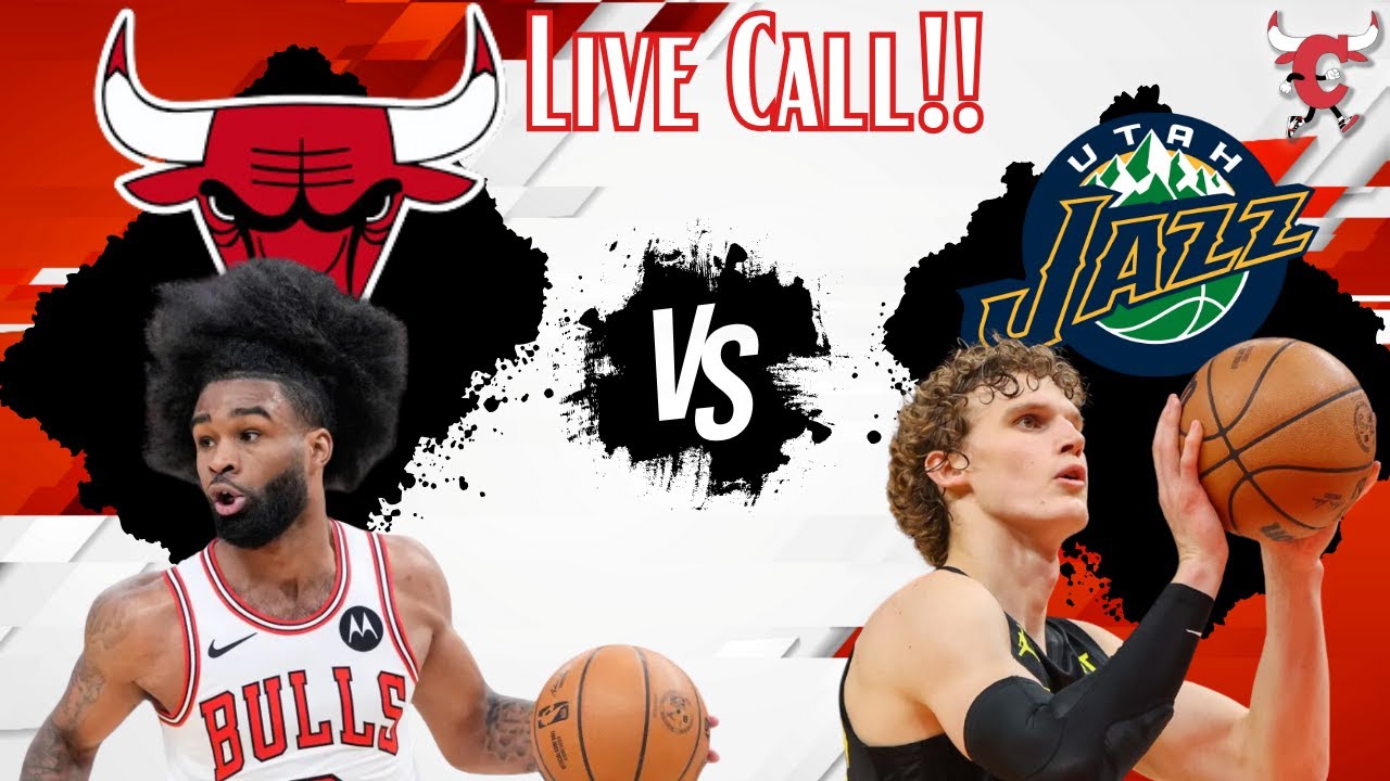 Chicago Bulls Vs Utah Jazz Live Call!