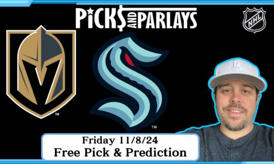 Golden Knights vs Kraken - NHL Free Pick Friday 11/8/24 | Picks And Parlays