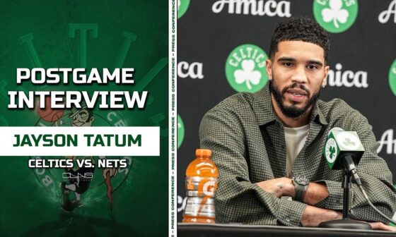 Jayson Tatum: I Will ALWAYS Trust Sam Hauser | Celtics vs Nets Postgame