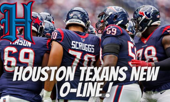 Houston Texans NEW O-LINE!