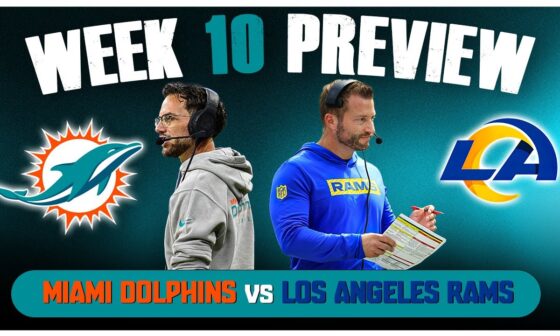 Miami Dolphins Vs Los Angeles Rams Week 10 Preview!