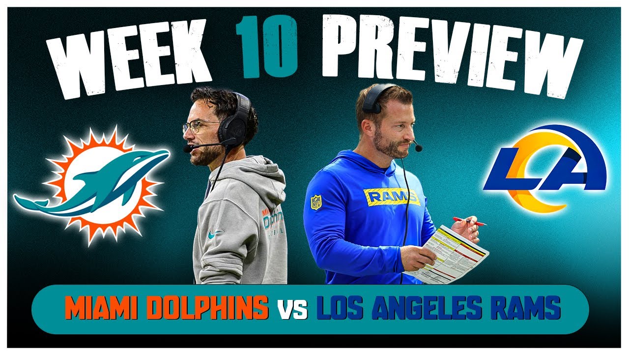 Miami Dolphins Vs Los Angeles Rams Week 10 Preview!