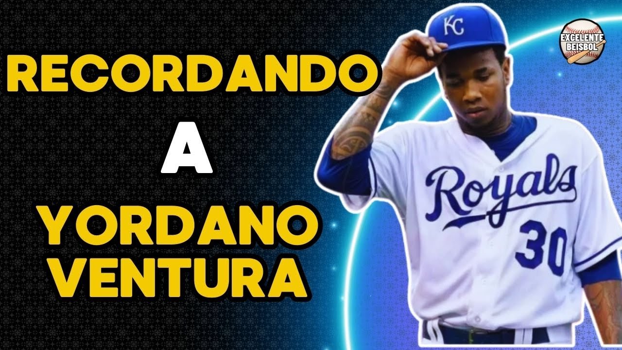 Recordando a Yordano Ventura y su Impacto en la MLB