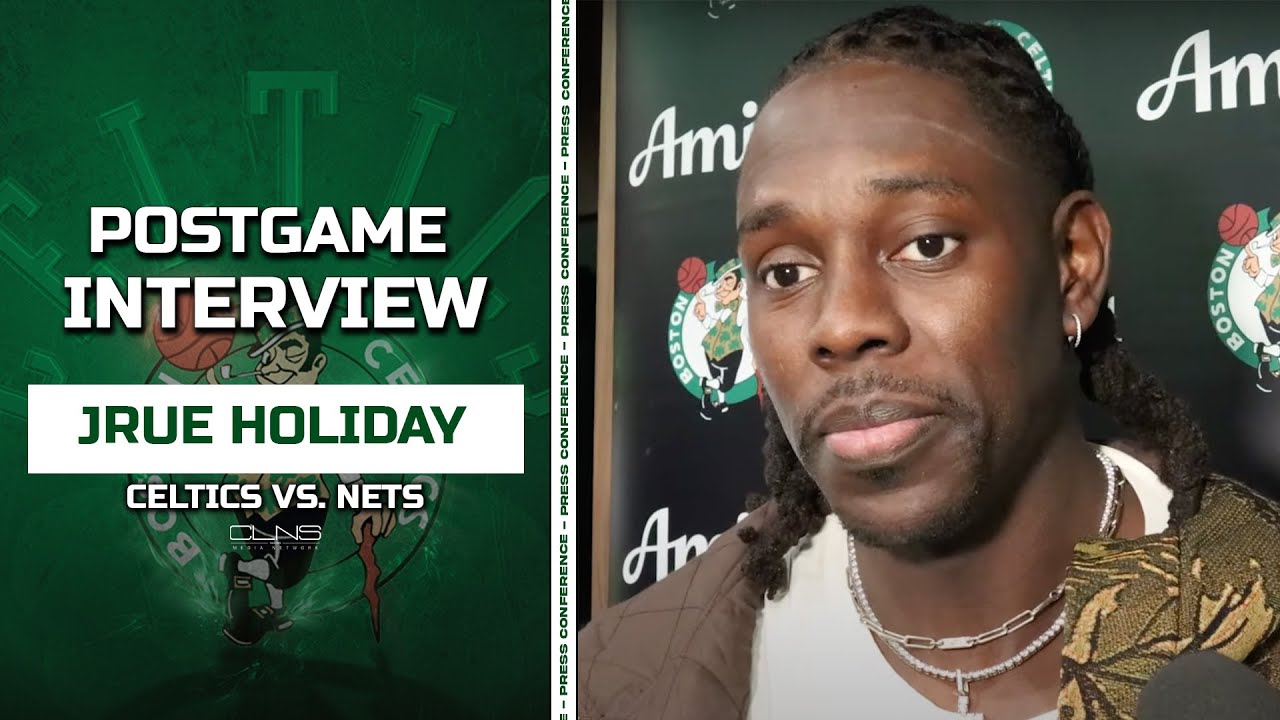 Jrue Holiday: Our Best Chance to Win is When Jayson Tatum is LOCKED IN | Celtics vs Nets Postgame