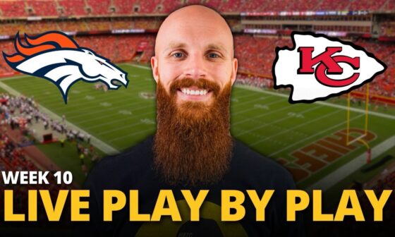 Broncos vs Chiefs LIVE play by play reaction! | Week 10