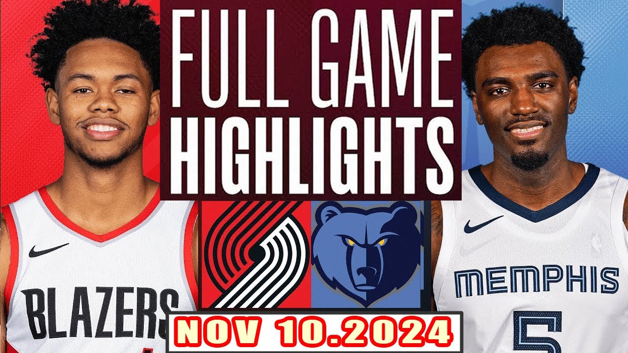 Portland Trail Blazers Vs Memphis Grizzlies FULL GAME Highlights Nov 10,2024 NBA Season