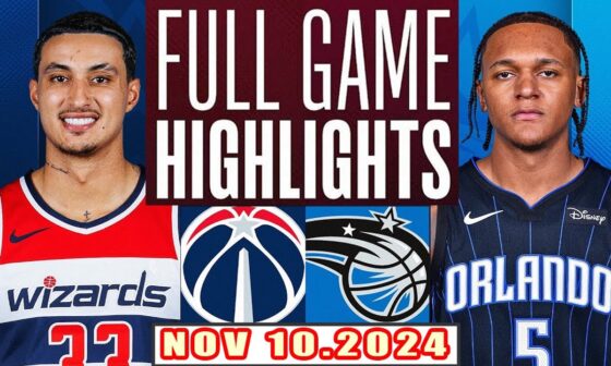 Orlando Magic Vs Washington Wizards FULL GAME Highlights Nov 10,2024 NBA Season