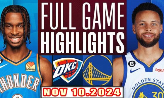 Oklahoma City Thunder Vs Golden State Warriors FULL GAME Highlights Nov 10,2024 NBA Season