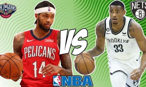 New Orleans Pelicans vs Brooklyn Nets 11/11/24 NBA Picks & Predictions | NBA Tips