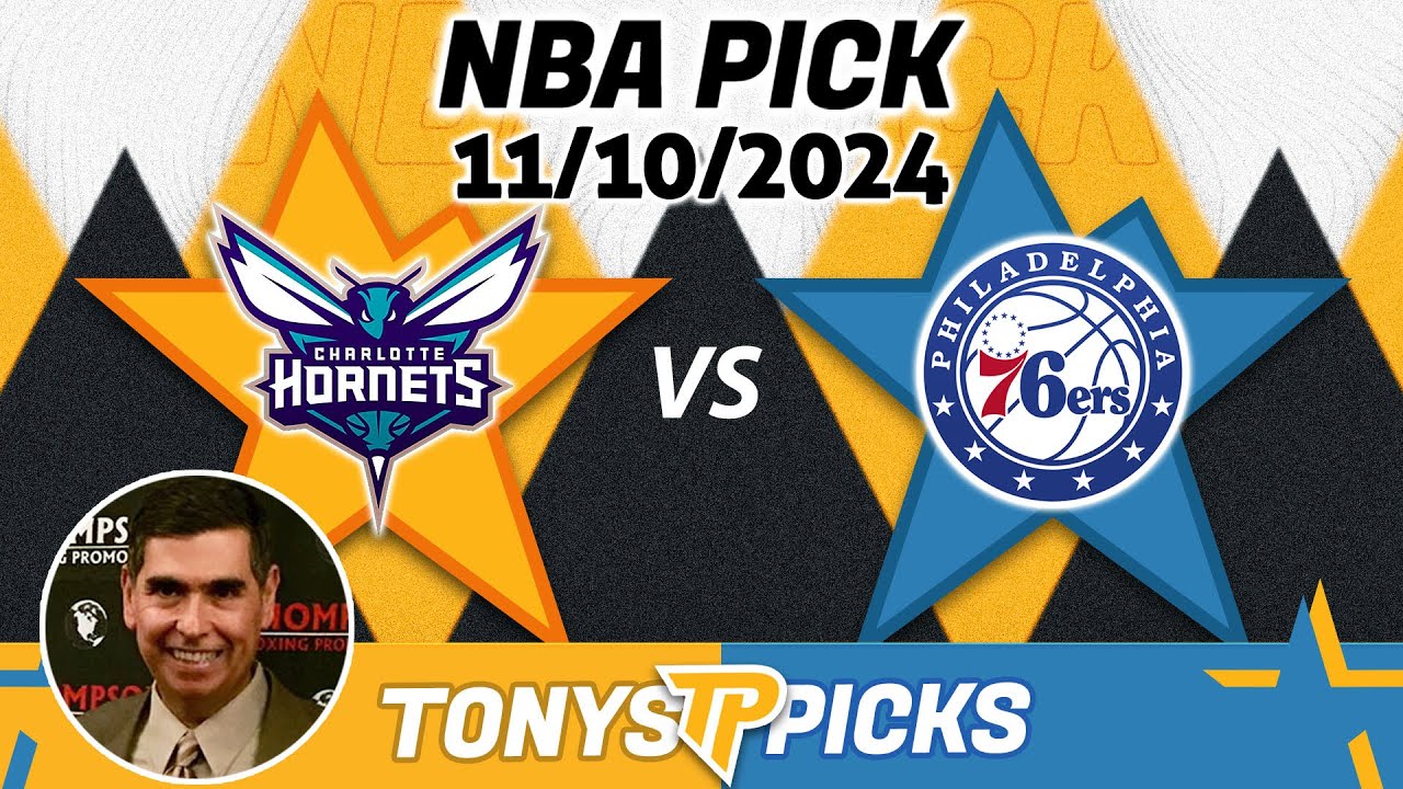 Charlotte Hornets vs. Philadelphia 76ers Pick 11/10/24 NBA Spread Prediction