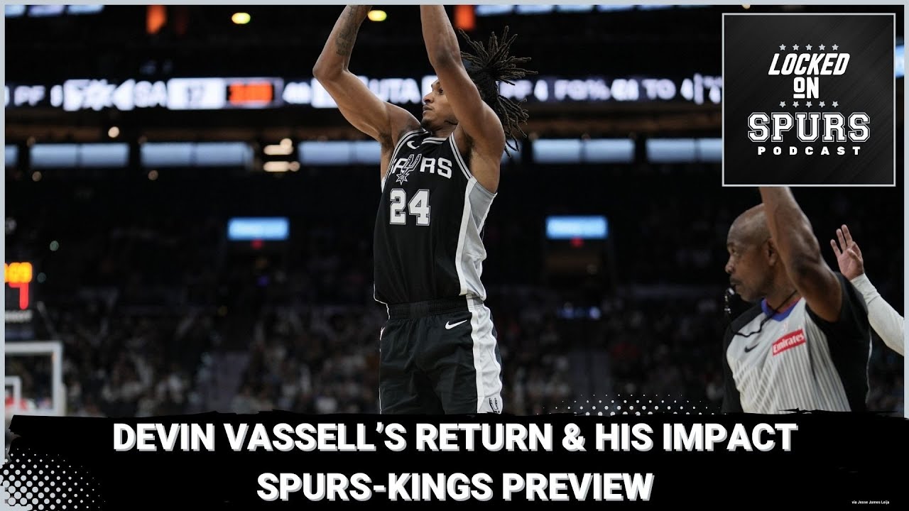 San Antonio Spurs' Vassell returns; Spurs-Kings preview