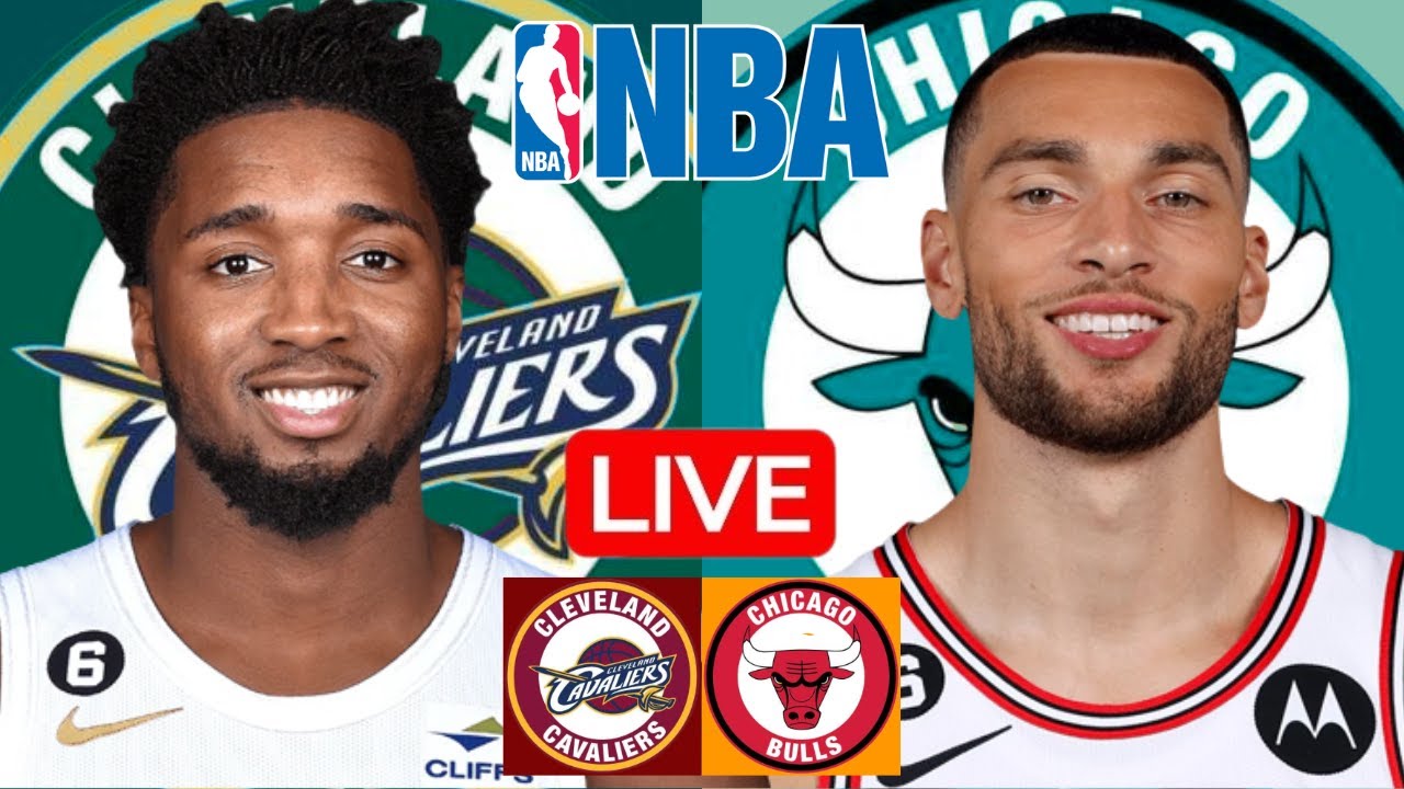 LIVE: CLEVELAND CAVALIERS vs CHICAGO BULLS | NBA | PLAY BY PLAY | SCOREBOARD