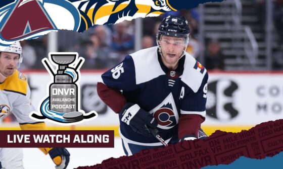 DNVR Avalanche Watch Along Game 16 | Colorado Avalanche vs Nashville Predators