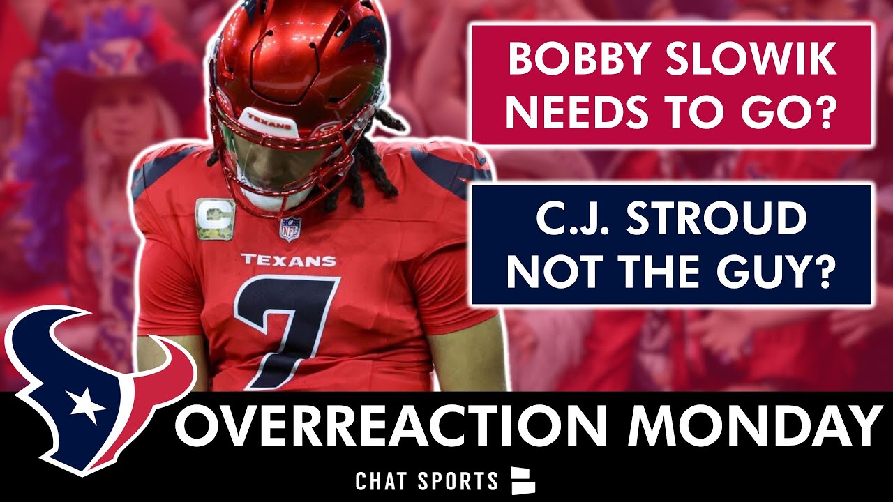 BLOW IT UP? Texans Overreaction Monday On Bobby Slowik & C.J. Stroud