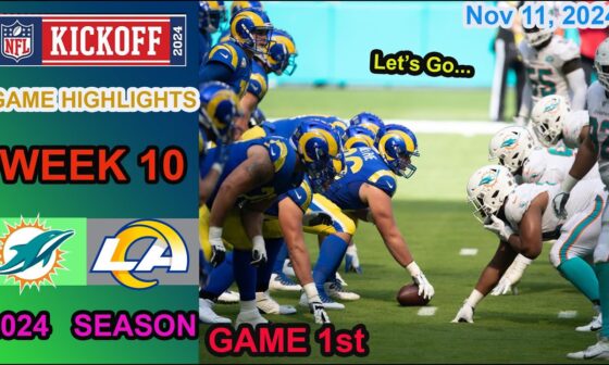 Miami Dolphins vs Los Angeles Rams 1st QTR | NFL 2024 Season Week 10 Game Highlights 11/11/2024