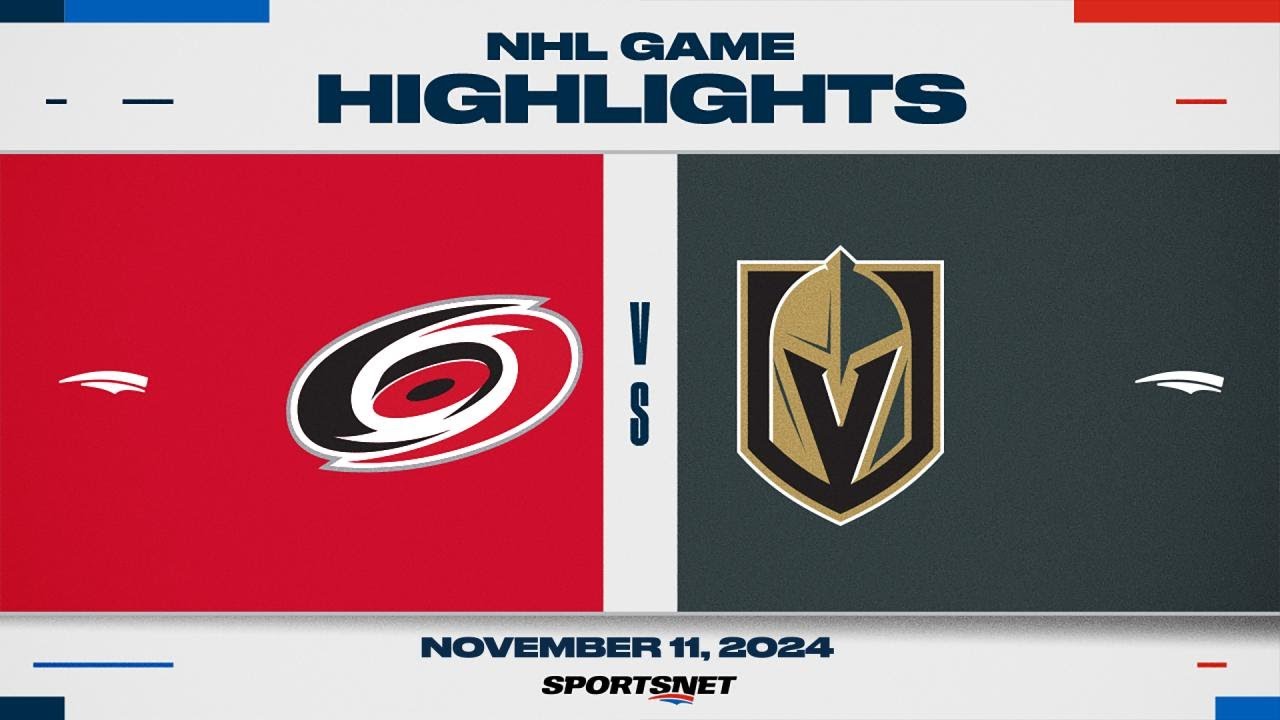 NHL Highlights | Hurricanes vs. Golden Knights - November 11, 2024