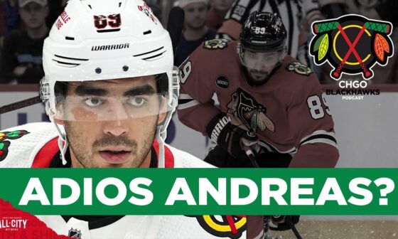 Is the Andreas Athanasiou era OVER in Chicago? | CHGO Blackhawks Podcast