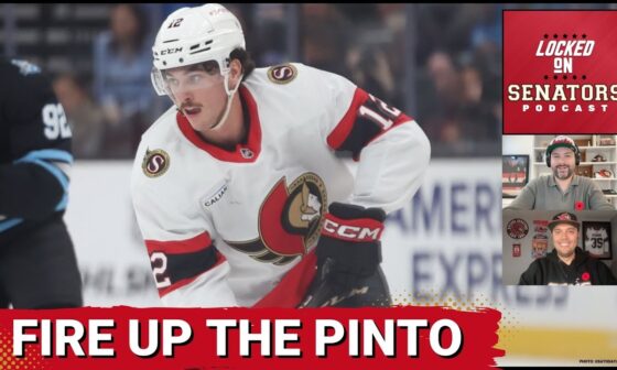 Should The Senators Keep Tkachuk-Stützle Apart? + Pinto Ready To Go!