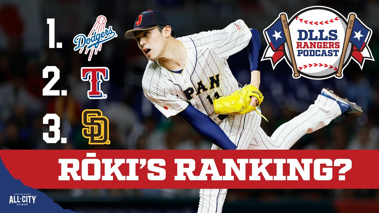 Rōki Sasaki Sweepstakes: Dodgers Lead, Where do the Texas Rangers RANK? | DLLS  Rangers Podcast