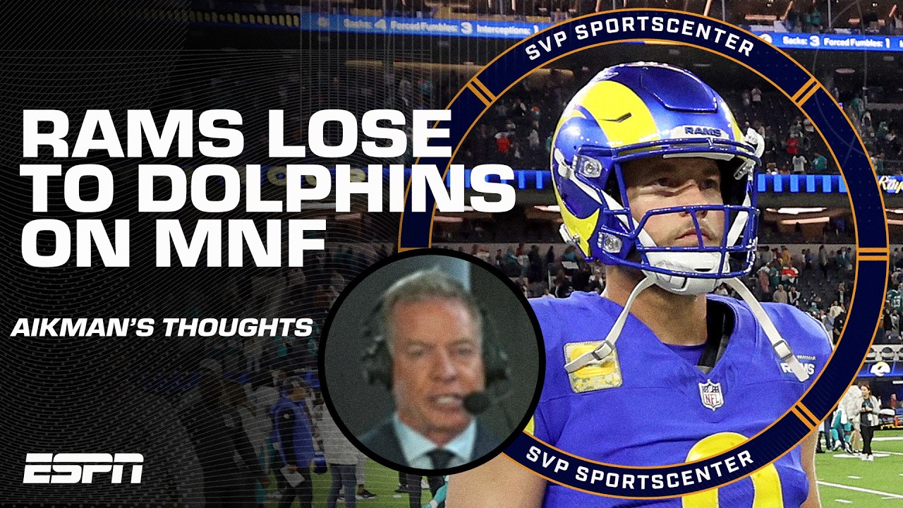 DEMORALIZING LOSS for the Rams! 😳 - Troy Aikman's thoughts on the Dolphins' MNF win | SC with SVP