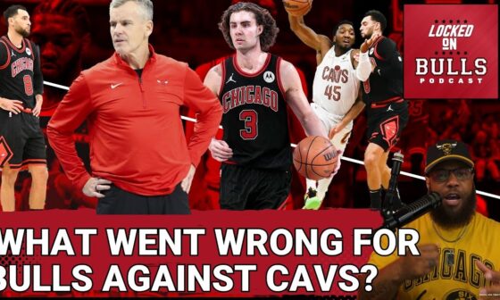 What Went Wrong For The Chicago Bulls Against The Cleveland Cavaliers?