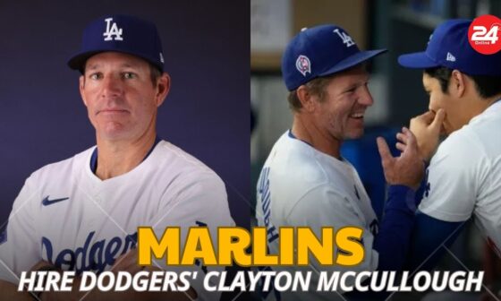 "Marlins Hire Dodgers' Clayton McCullough as New Manager | MLB Coaching Shakeup"