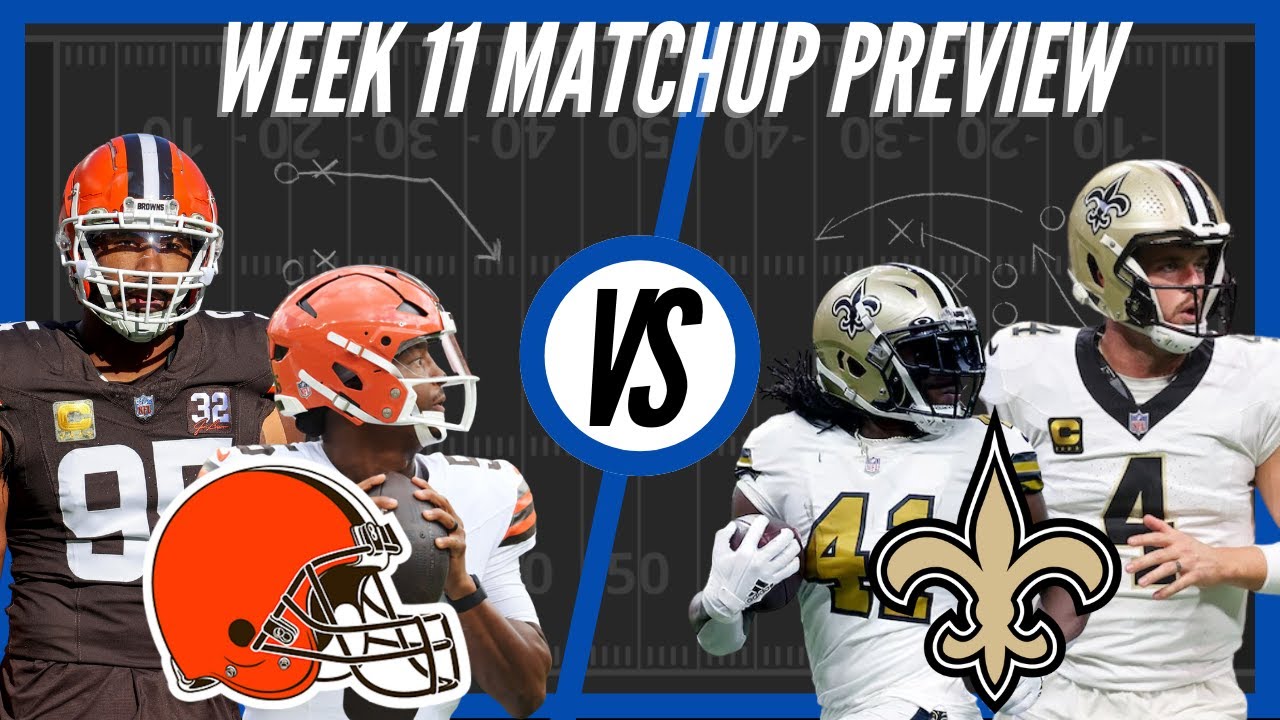 Cleveland Browns vs New Orleans Saints | Week 11 Preview