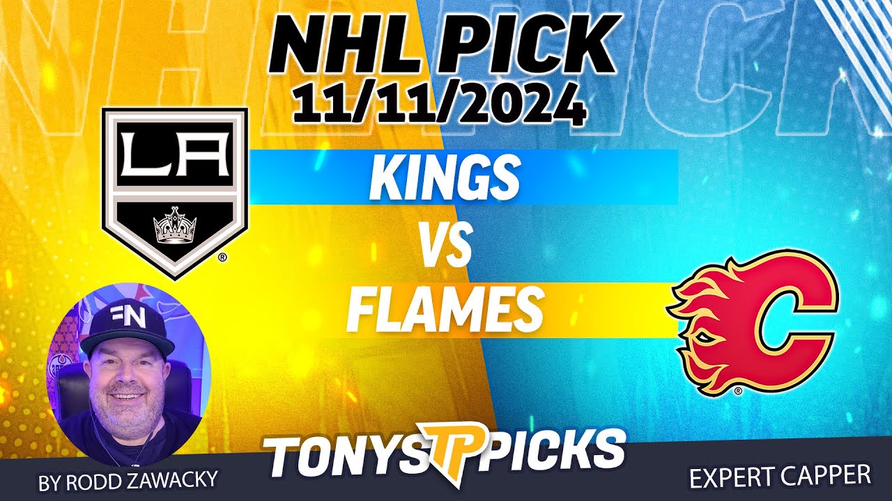 LA Kings vs Calgary Flames 11/11/24 NHL Spread Prediction