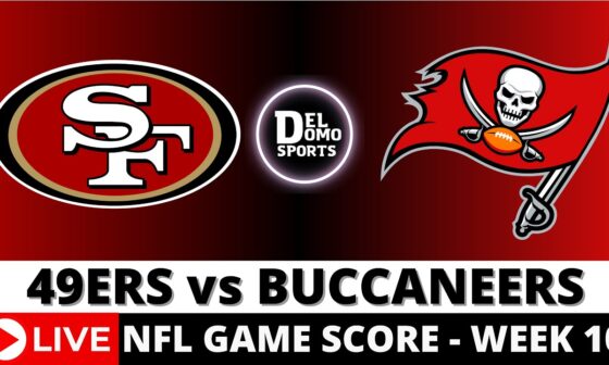 SAN FRANCISCO 49ERS VS TAMPA BAY BUCCANEERS LIVE 🏈 NFL Game Score Play-by-Play Week 10 -NOV 10, 2024