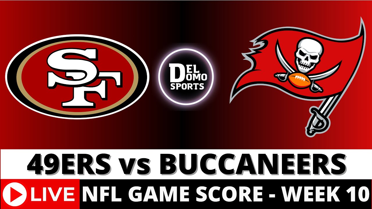 SAN FRANCISCO 49ERS VS TAMPA BAY BUCCANEERS LIVE 🏈 NFL Game Score Play-by-Play Week 10 -NOV 10, 2024