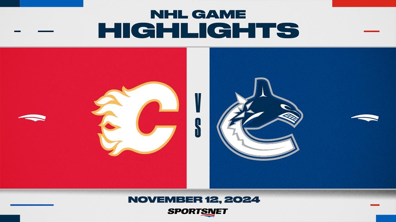 NHL Highlights | Flames vs. Canucks - November 12, 2024