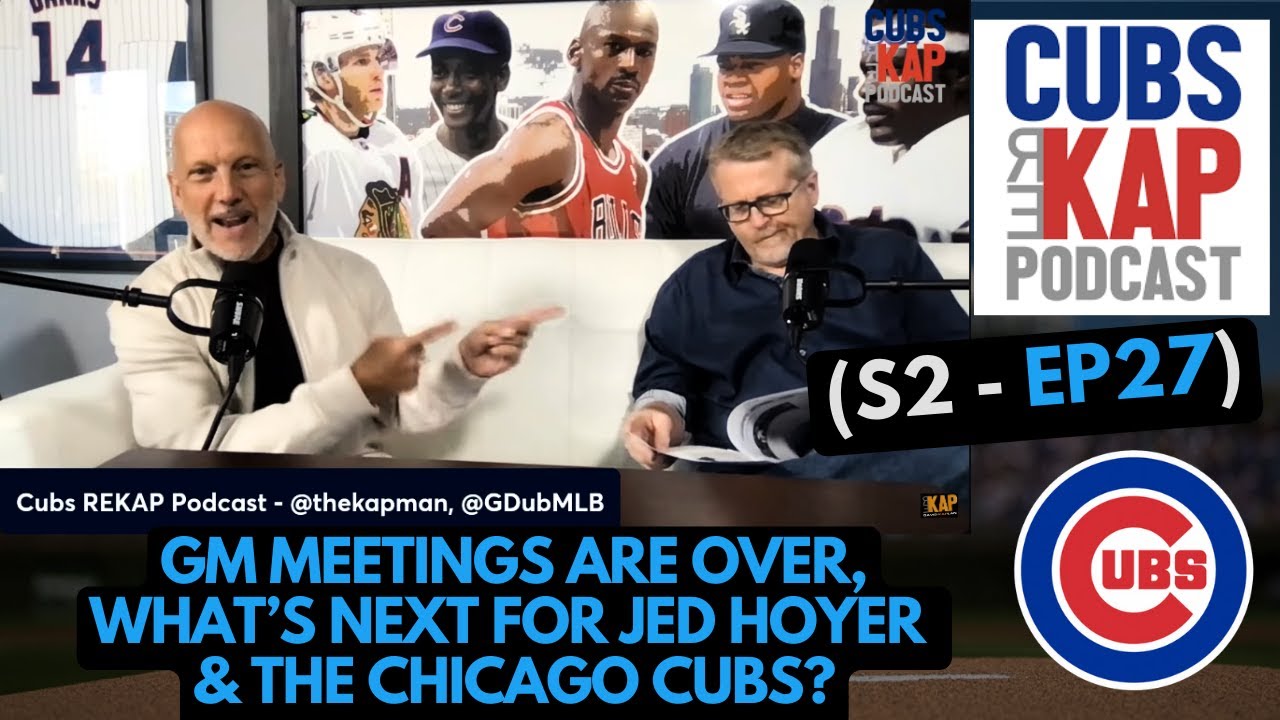 Cubs REKAP Podcast ⚾️ (S2 - EP27) - The GM meetings are over, what’s next for Jed Hoyer & the Cubs?