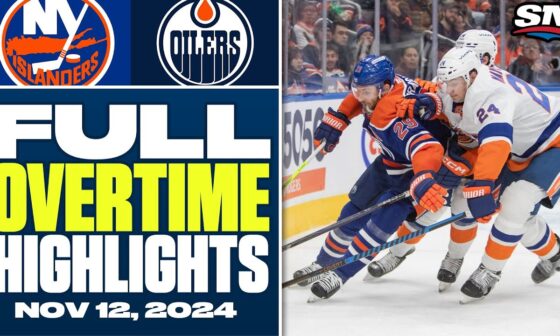 New York Islanders at Edmonton Oilers | FULL Overtime Highlights - November 12, 2024