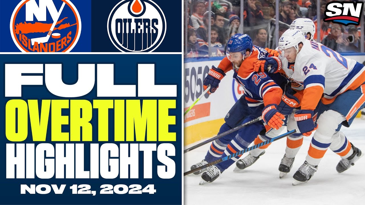 New York Islanders at Edmonton Oilers | FULL Overtime Highlights - November 12, 2024