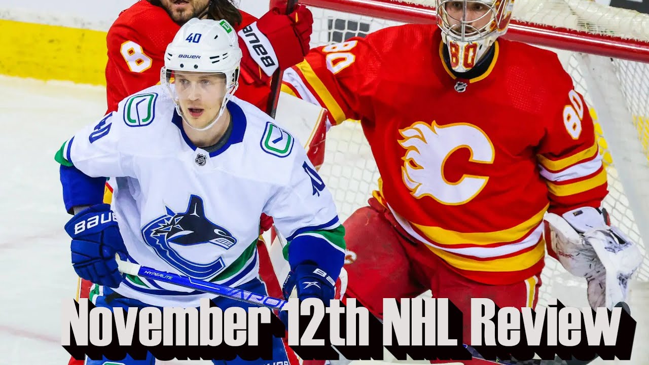 Reviewing November 12th NHL Games