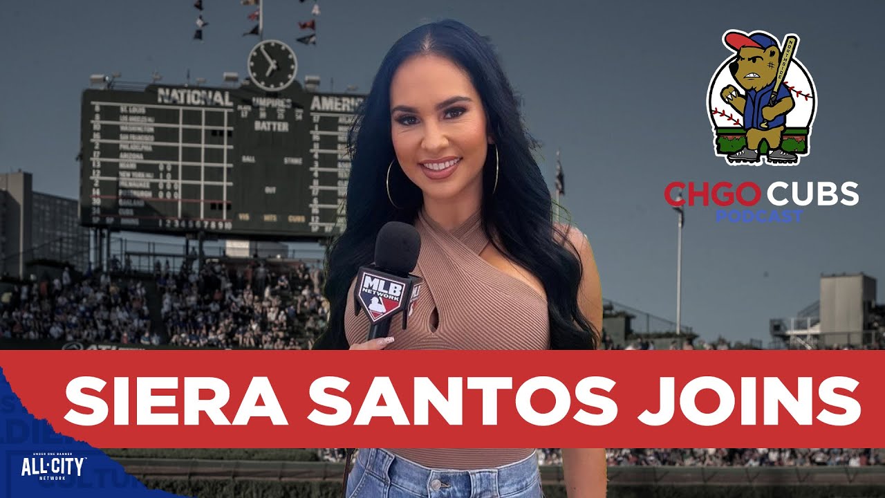 MLB Network's Siera Santos joins the show to talk Chicago Cubs baseball | CHGO Cubs Podcast